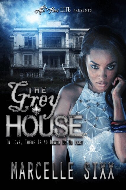Marcelle Sixx - Grey House, E-bok