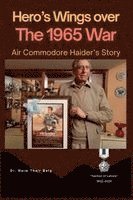 Naim Tahir Baig - Hero's Wings Over the 1965 War: Air Commodore Haider's Story, Övrigt
