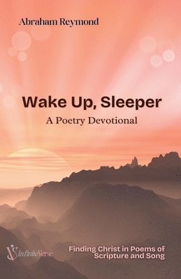 Abraham Reymond - Wake Up, Sleeper, Häftad