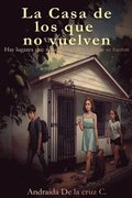 casa de los que no vuelven