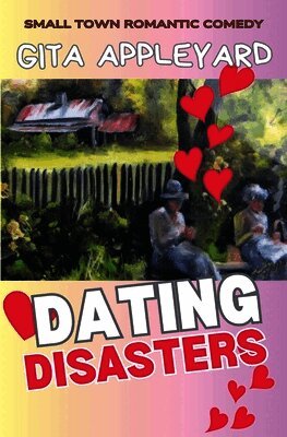Gita Appleyard - Dating Disasters, Häftad