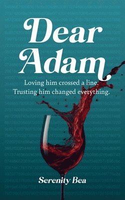 Serenity Bea - Dear Adam, Häftad