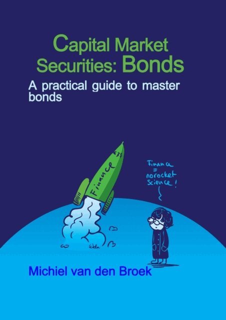 Michiel van den Broek - Capital Market Securities: Bonds, E-bok