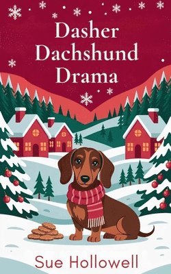 Sue Hollowell - Dasher Dachshund Drama, Häftad