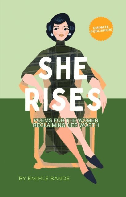 Emihle Bande - She Rises: Poems For The Woman Reclaiming Her Worth, E-bok