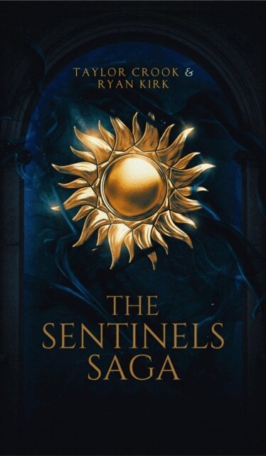 Ryan Kirk, Taylor Crook - Sentinels Saga, E-bok