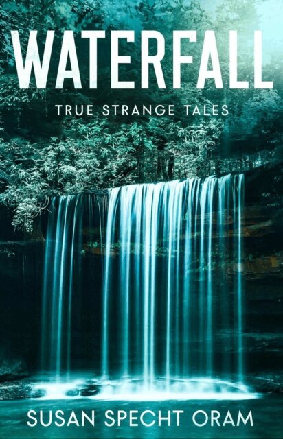 Susan Specht Oram - Waterfall, E-bok