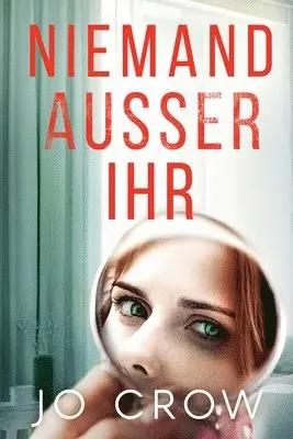 Jo Crow - Niemand ausser ihr, Häftad. Tillgänglighet: Lägg i varukorg