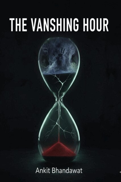 Ankit Bhandawat - Vanishing Hour, E-bok