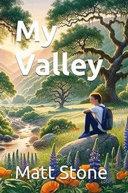 Matt Stone - My Valley, E-bok