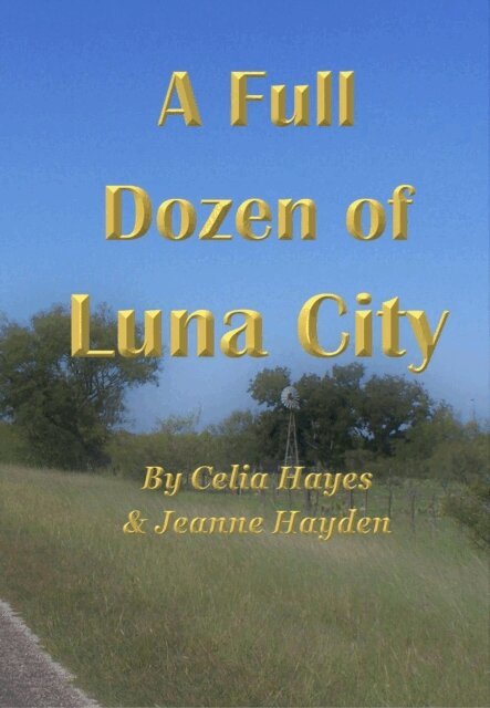 Jeanne Hayden, Celia Hayes - Full Dozen of Luna City, E-bok