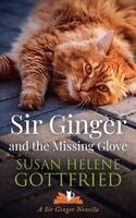 Susan Helene Gottfried - Sir Ginger and the Missing Glove, Häftad