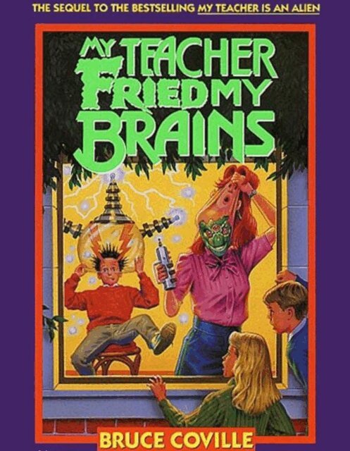 Bruce Coville - My Teacher Fried My Brains, E-bok