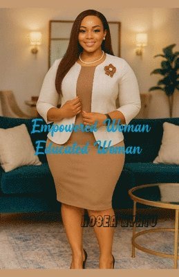 Quote Paper Inc, Hosea Nyatu - Empowered Woman Educated Woman, Häftad