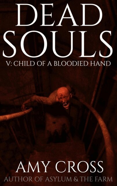 Amy Cross - Child of a Bloodied Hand, E-bok