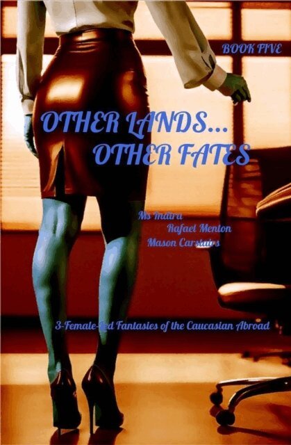 Mason Carstairs, Rafael Menton, Ms Indira - Other Lands... Other Fates, E-bok