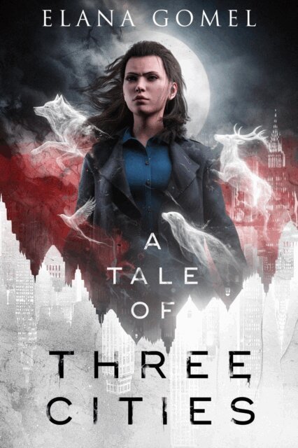 Elana Gomel - Tale of Three Cities, E-bok
