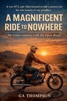 Ga Thompson - Magnificen Ride to Nowhere, Häftad. Tillgänglighet: Lägg i varukorg