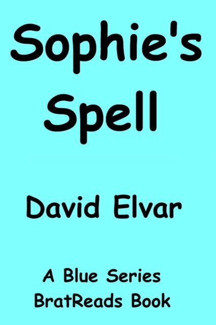 David Elvar - Sophie's Spell, E-bok