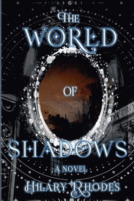 Hilary Rhodes - World of Shadows, Häftad. Tillgänglighet: Lägg i varukorg