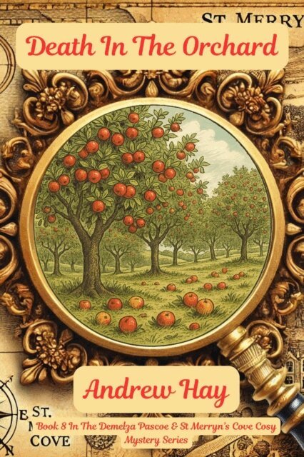 Andrew Hay - Death In The Orchard, E-bok
