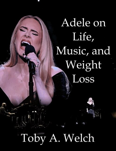 Toby Welch - Adele on Life, Music, and Weight Loss, E-bok. Tillgänglighet: Lägg i varukorg