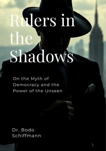 Dr. Bodo Schiffmann - Rulers in the Shadow, E-bok