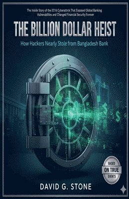 David G Stone - Billion Dollar Heist, Häftad