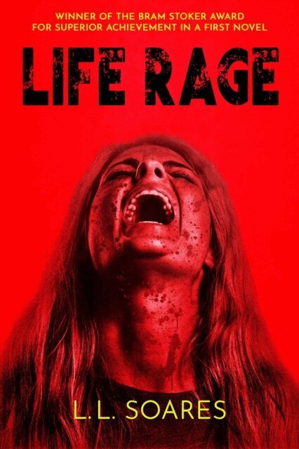 L. L. Soares - Life Rage, E-bok
