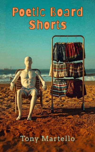 Tony Martello - Poetic Board Shorts, E-bok