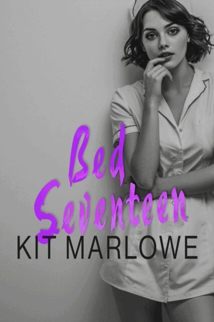 Kit Marlowe - Bed Seventeen, E-bok