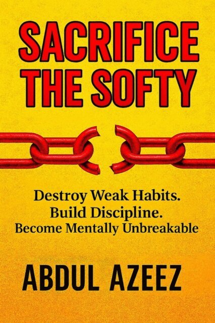 Abdul Azeez - Sacrifice The Softy, E-bok