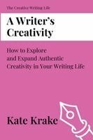 Kate Krake - Writer's Creativity, Häftad. Tillgänglighet: Lägg i varukorg