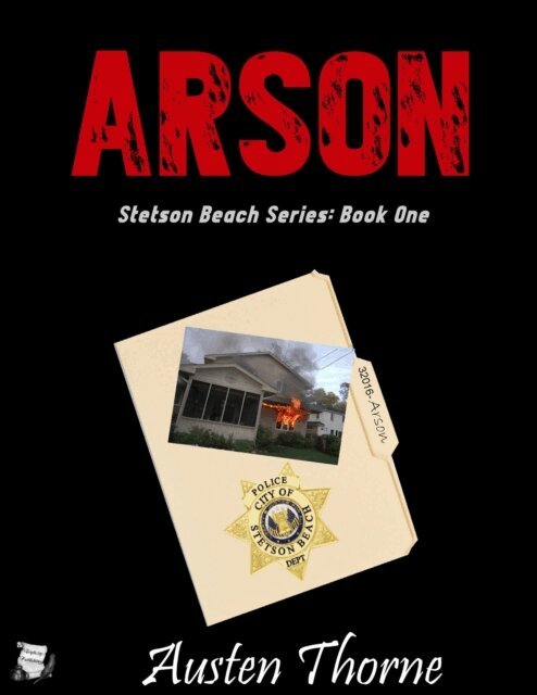 Austen Thorne - Arson, E-bok