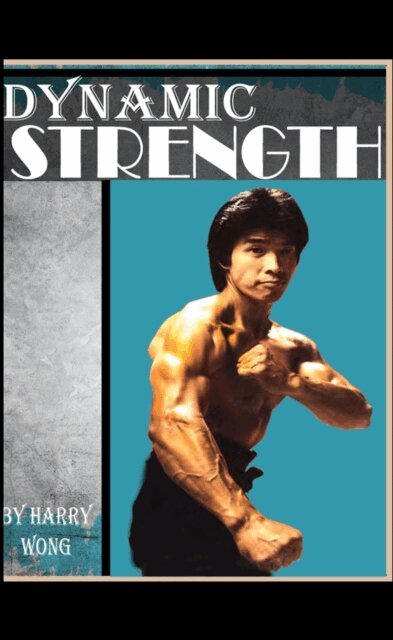 Harry Wong - Dynamic Strength, E-bok