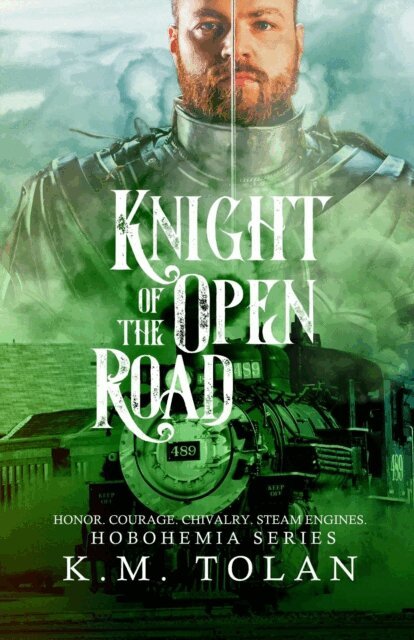 K M Tolan - Knight of the Open Road, E-bok