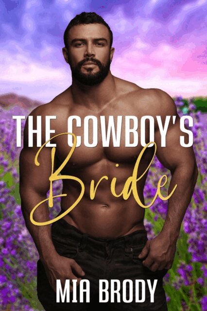 Mia Brody - Cowboy's Bride, E-bok