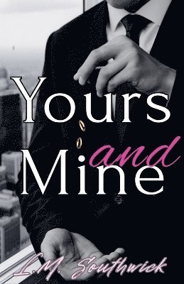 L M Southwick - Yours and Mine, Häftad