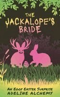 Adeline Alchemy - Jackalope's Bride, Häftad