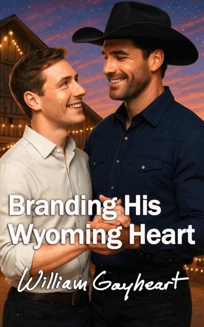 William Gayheart - Branding His Wyoming Heart, E-bok
