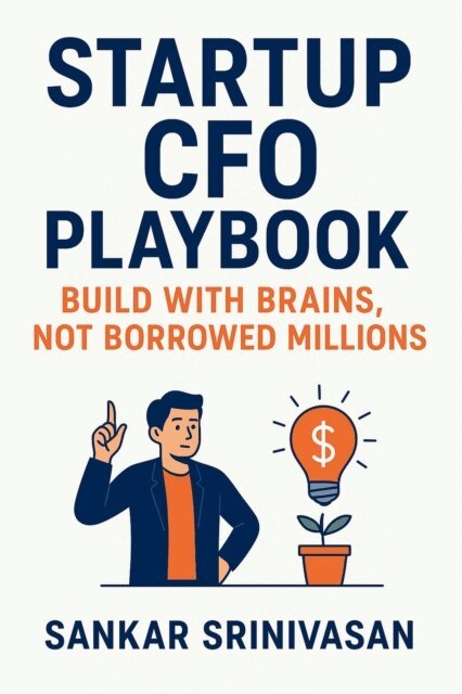 Sankar Srinivasan - Startup CFO Playbook: Build with Brains, Not Borrowed Millions, E-bok. Tillgänglighet: Lägg i varukorg