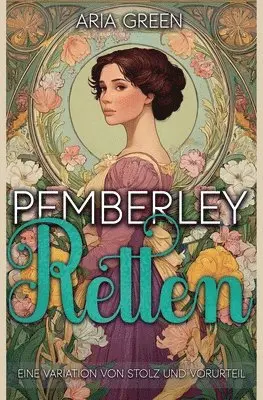 Aria Green - Pemberley Retten, Häftad. Tillgänglighet: Lägg i varukorg