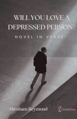 Abraham Reymond - Will You Love a Depressed Person?, Häftad