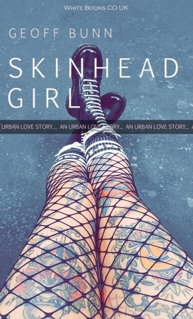 Geoff BUNN - SKINHEAD GIRL by Geoff Bunn, E-bok