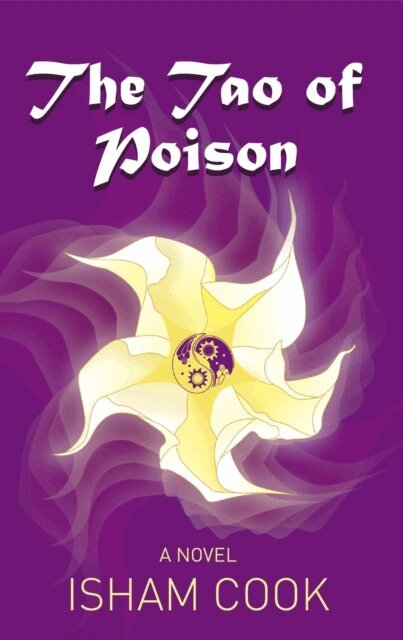 Isham Cook - Tao of Poison, E-bok