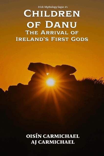 AJ Carmichael, Oisin Carmichael - Children of Danu, the Arrival of Ireland's First Gods, E-bok. Tillgänglighet: Lägg i varukorg