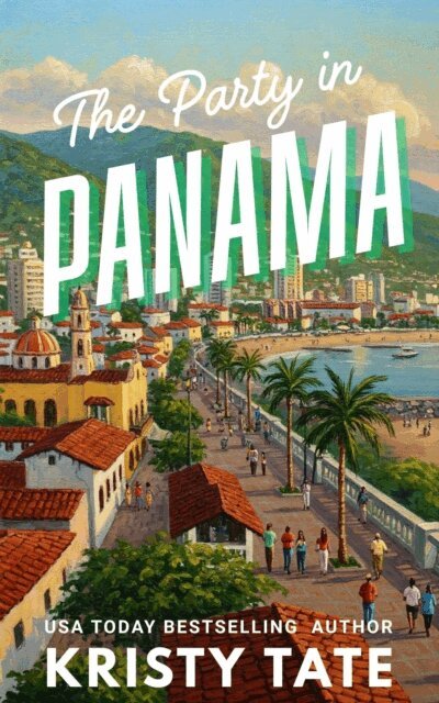 Kristy Tate - That Party in Panama, E-bok