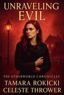 Tamara Rokicki, Celeste Thrower - Unraveling Evil, Häftad