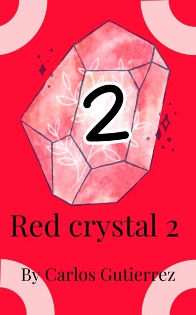Carlos Gutierrez - Red Crystal 2, E-bok