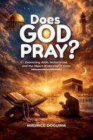 Maurice Doguwa - Does God Pray?, Häftad